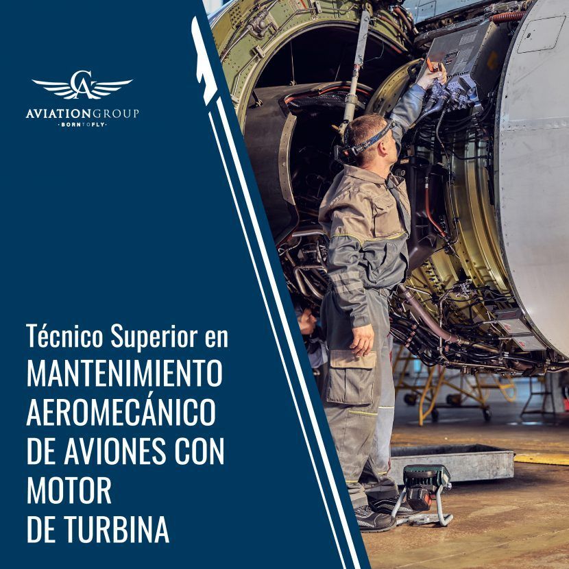 Técnico Superior en Mantenimiento Aeromecánico de Aviones con Motor de Turbina